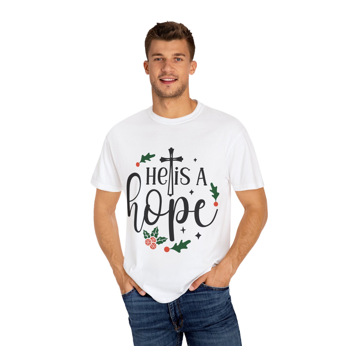 Christian Hope T-Shirt - Unisex Garment-Dyed Tee, Inspirational Faith Shirt, Uplifting Religious Apparel, Holiday Gift for Believers