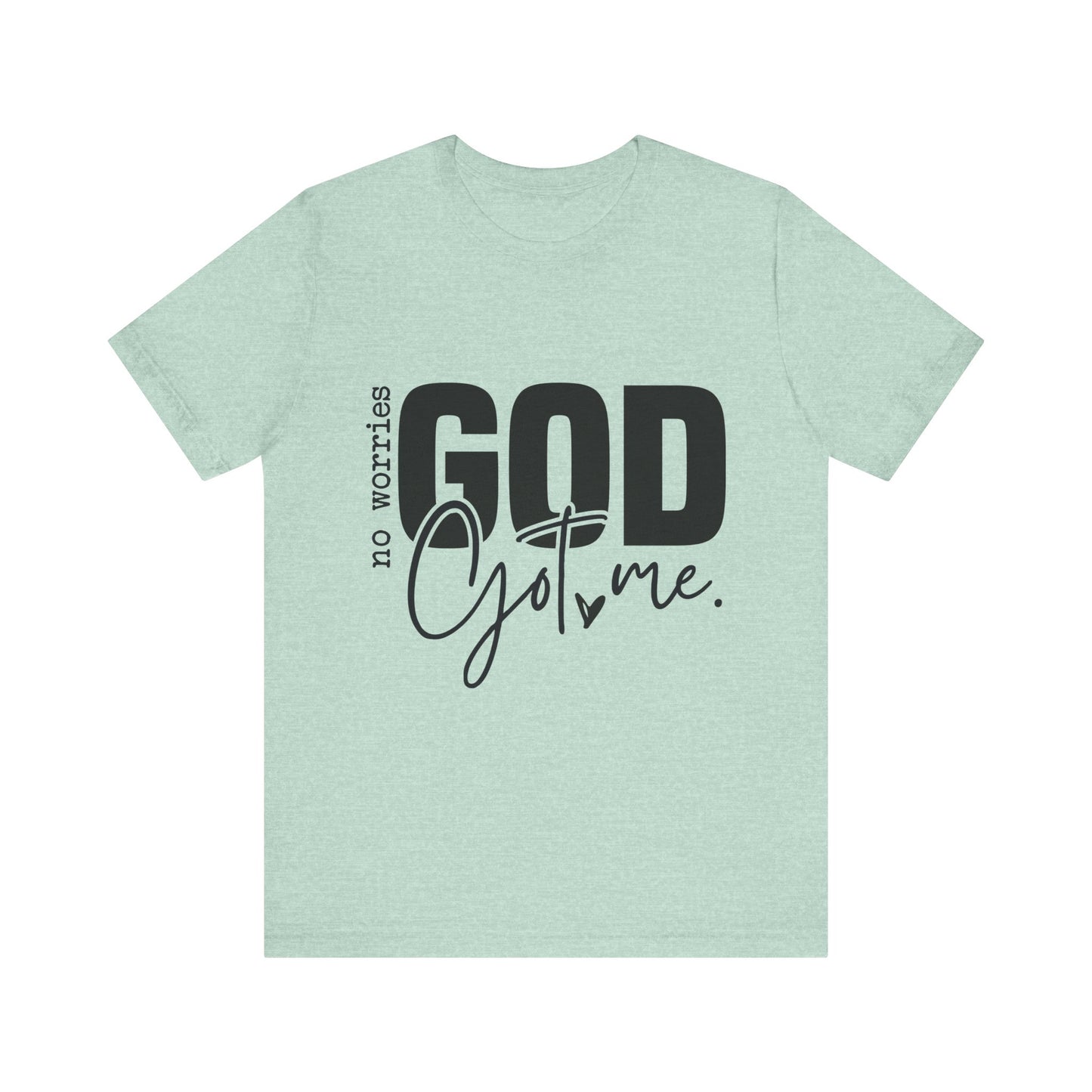 God Got Me Shirt, Christian Shirt, Faith Based Apparel, Unisex Jersey Tee, Religious Gift, Gift For Him, Gift For Her