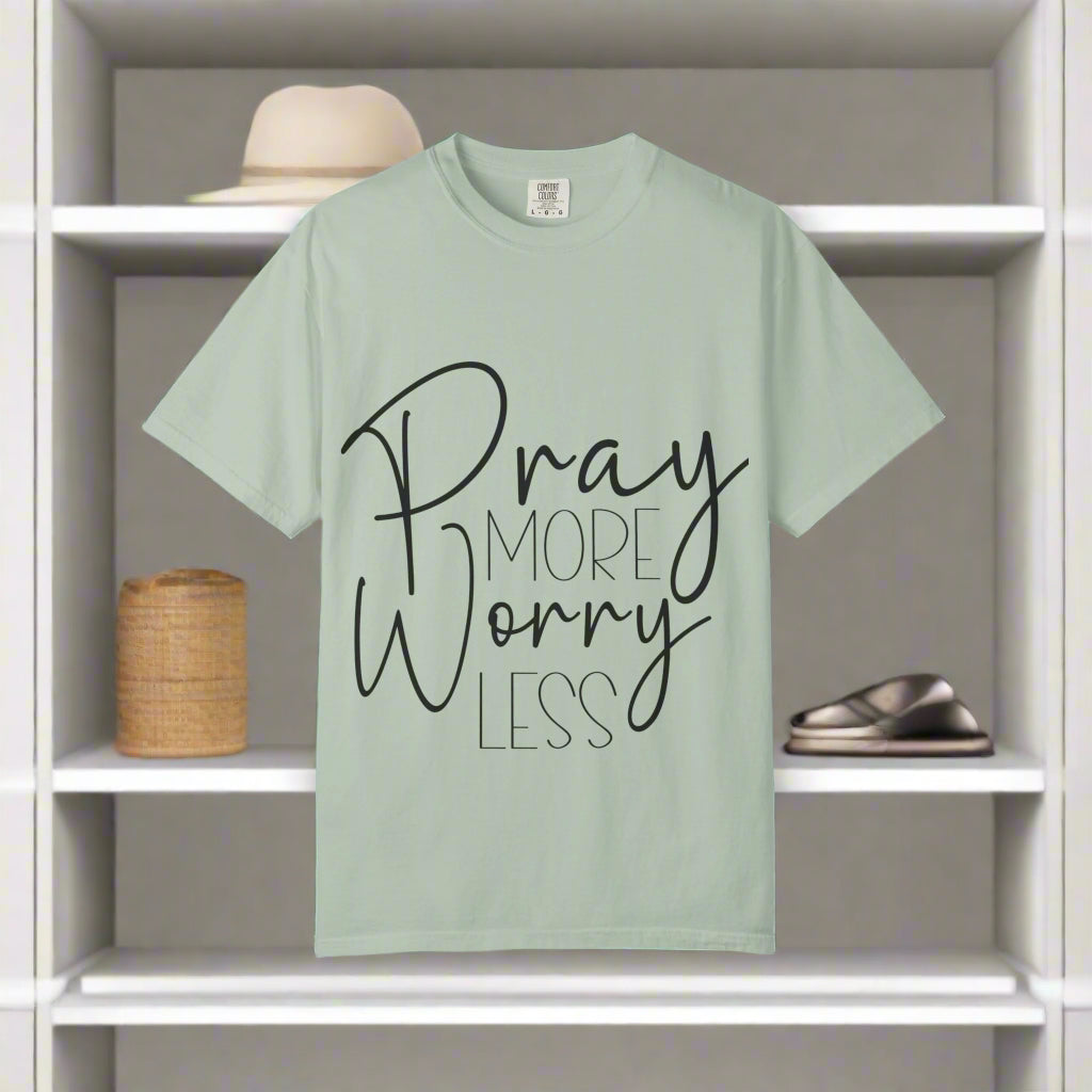 Pray More Worry Less T-Shirt, Spiritual Tee, Unisex Relaxed Fit, Inspirational Apparel, Perfect for Gifts and Faith Celebrations