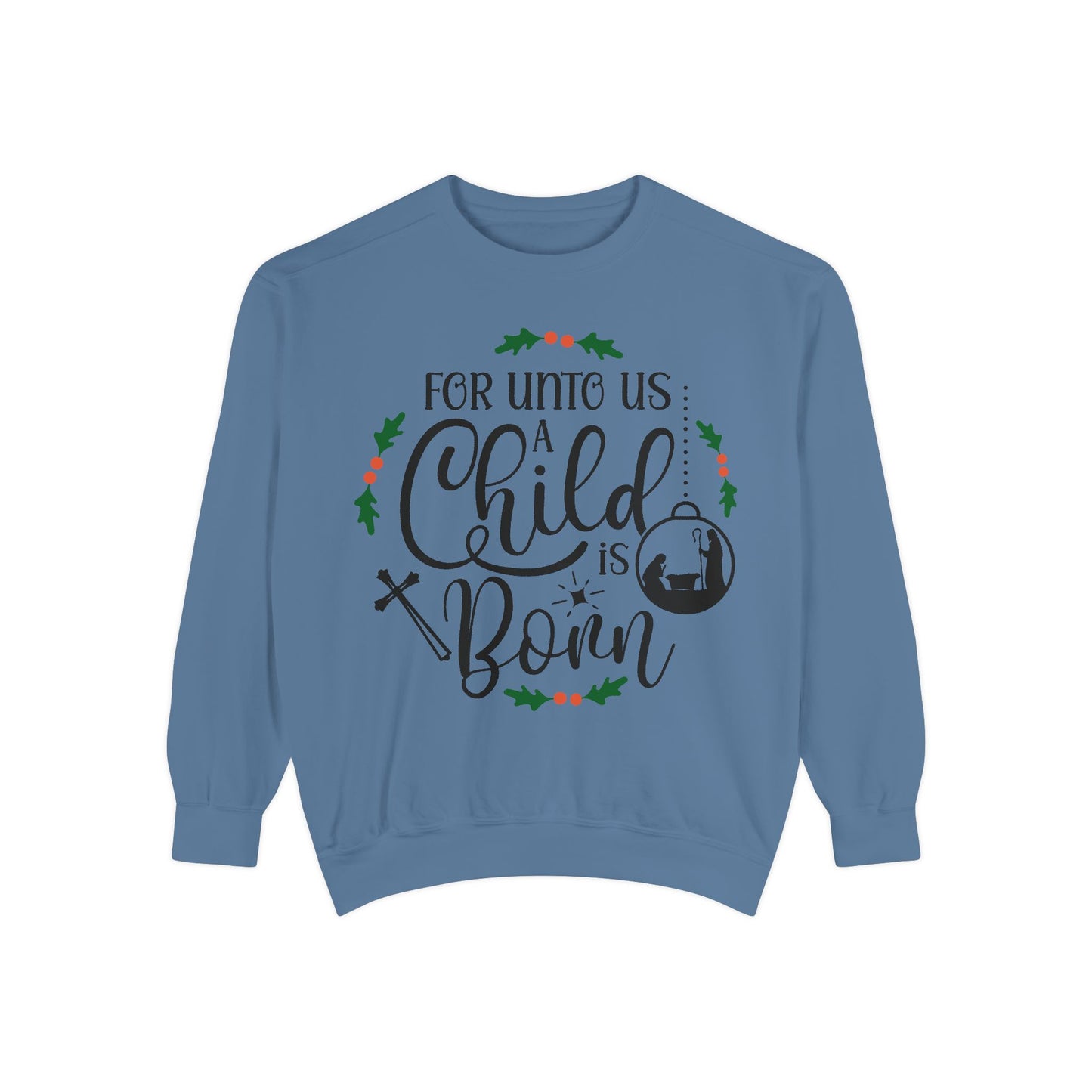 Christmas Child Sweatshirt, Cozy Holiday Apparel, Faith-Based Gift, Unisex Crewneck, Religious Christmas Sweatshirt