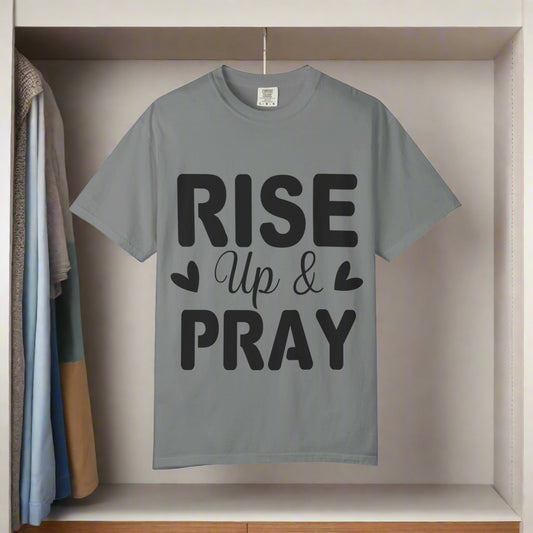 Inspirational T-Shirt - Rise Up & Pray, Faith Shirt, Christian Apparel, Motivational Tee, Gift for Believers, Everyday Wear