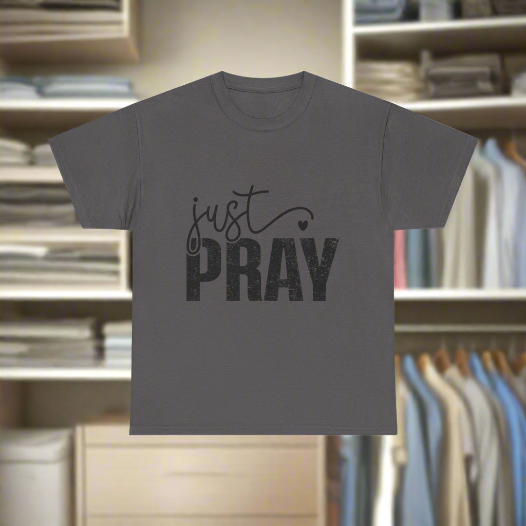 Just Pray Unisex Heavy Cotton Tee - Inspirational Faith Shirt, Christian T-shirt, Meaningful Gift, Prayer Tee, Casual Apparel