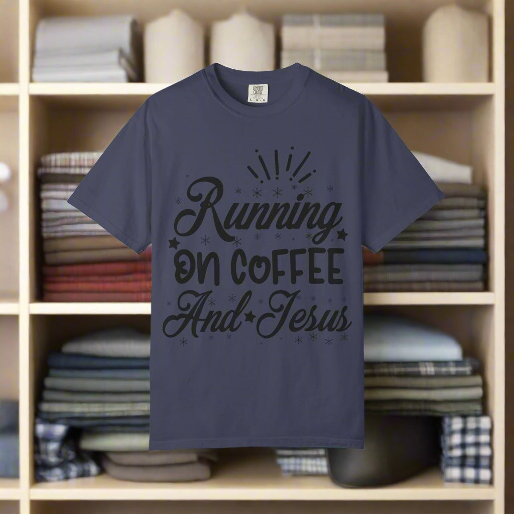 Coffee & Jesus T-Shirt, Unisex Garment-Dyed Tee, Faith-Based Apparel, Casual Wear, Gift for Coffee Lovers