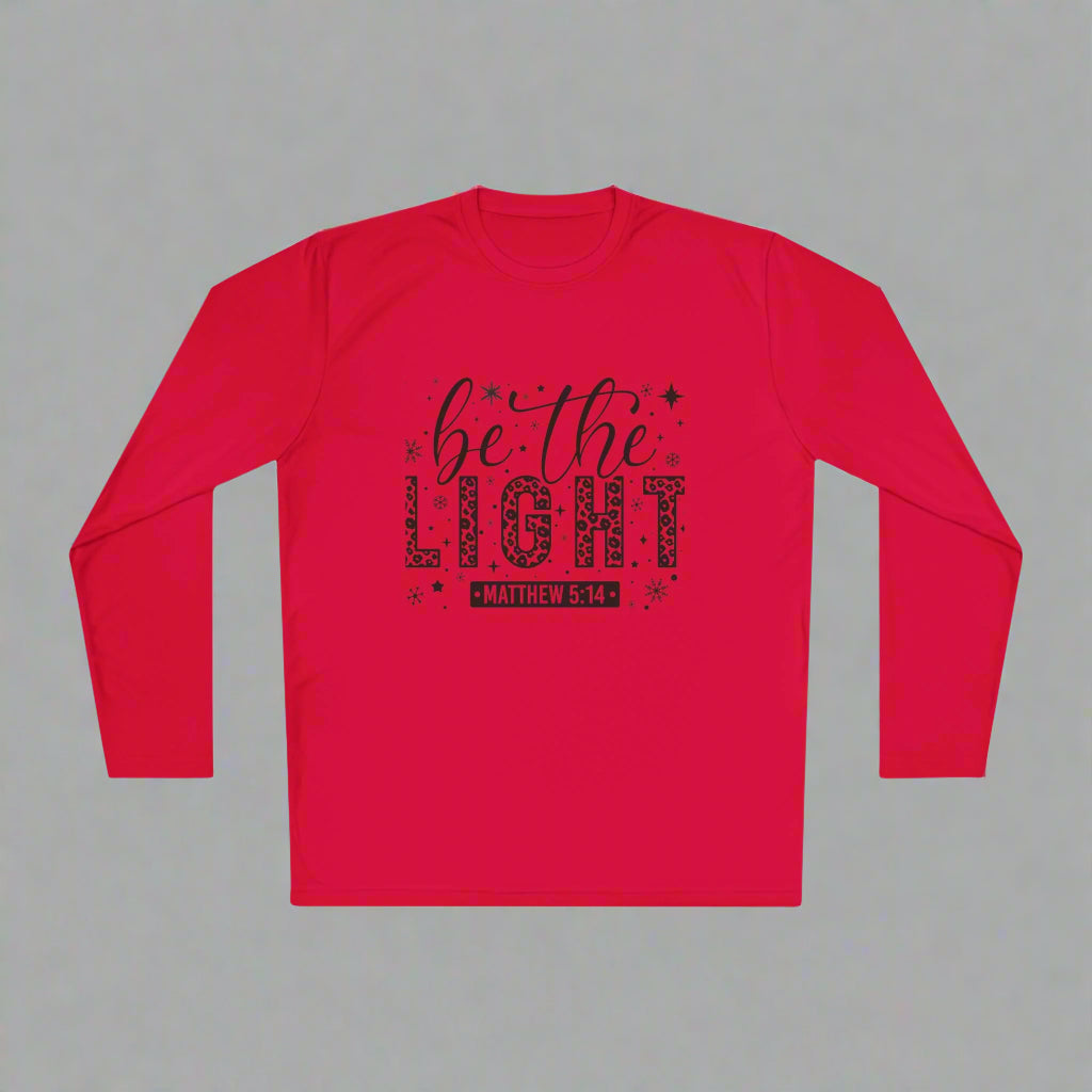 Inspirational Long Sleeve Tee - Be the Light, Motivational Shirt, Christian Apparel, Faith-based Gift, Casual Wear, Religious T-shirt