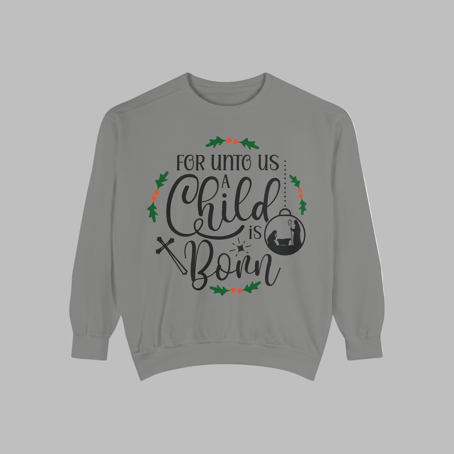 Christmas Child Sweatshirt, Cozy Holiday Apparel, Faith-Based Gift, Unisex Crewneck, Religious Christmas Sweatshirt