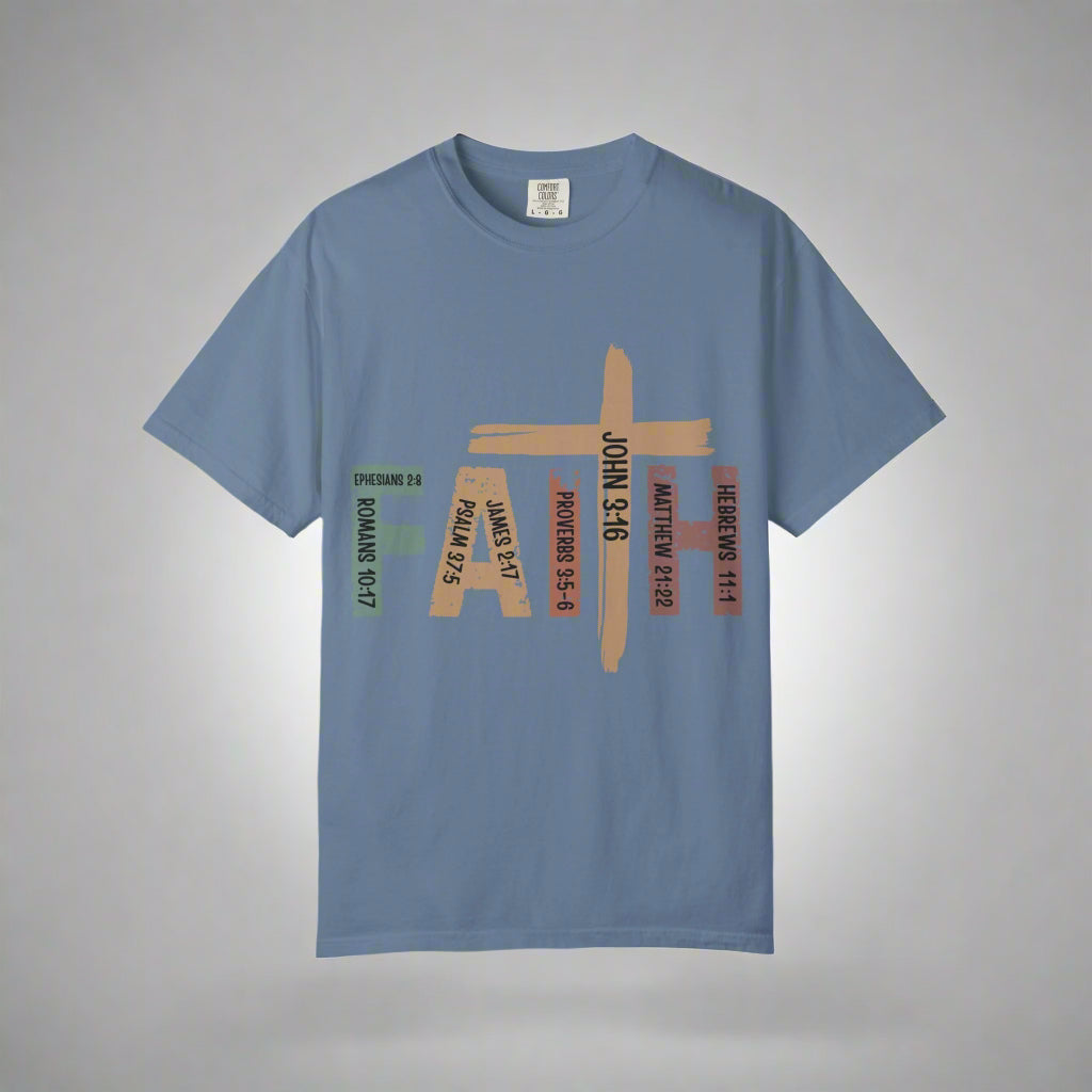 Garment-Dyed Faith T-Shirt | Unisex Spiritual Tee, Christian Apparel, Everyday Wear, Gift for Believers, Inspirational Fashion