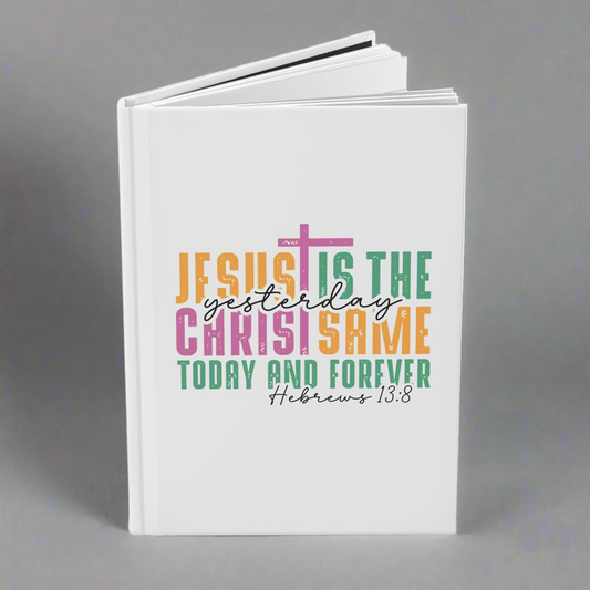 Inspirational Hardcover Journal, Faith-Based Notebook, Christian Gift, Daily Planner, Hebrews 13:8 Scripture Journal