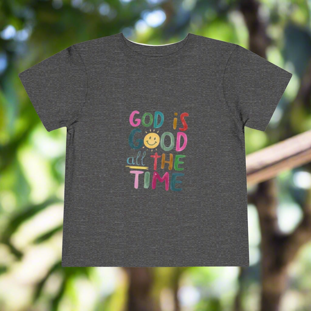 Toddler Short Sleeve Tee - "God is Good All the Time" - Faith-inspired Kids Shirt, Christian Gift, Baby Tee, Cute Toddler Clothing