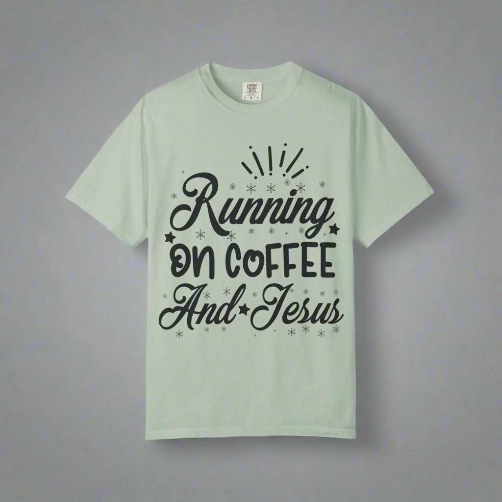 Coffee & Jesus T-Shirt, Unisex Garment-Dyed Tee, Faith-Based Apparel, Casual Wear, Gift for Coffee Lovers
