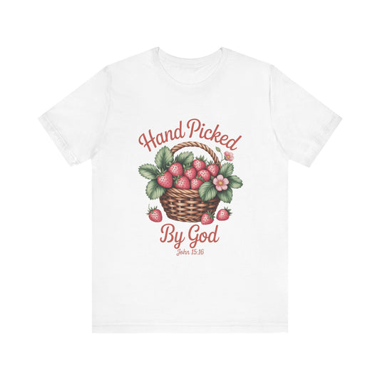 Hand Picked By God Shirt, Christian Shirt, Faith Based Apparel, Unisex Jersey Tee, Religious Gift for Her, Women's Tee
