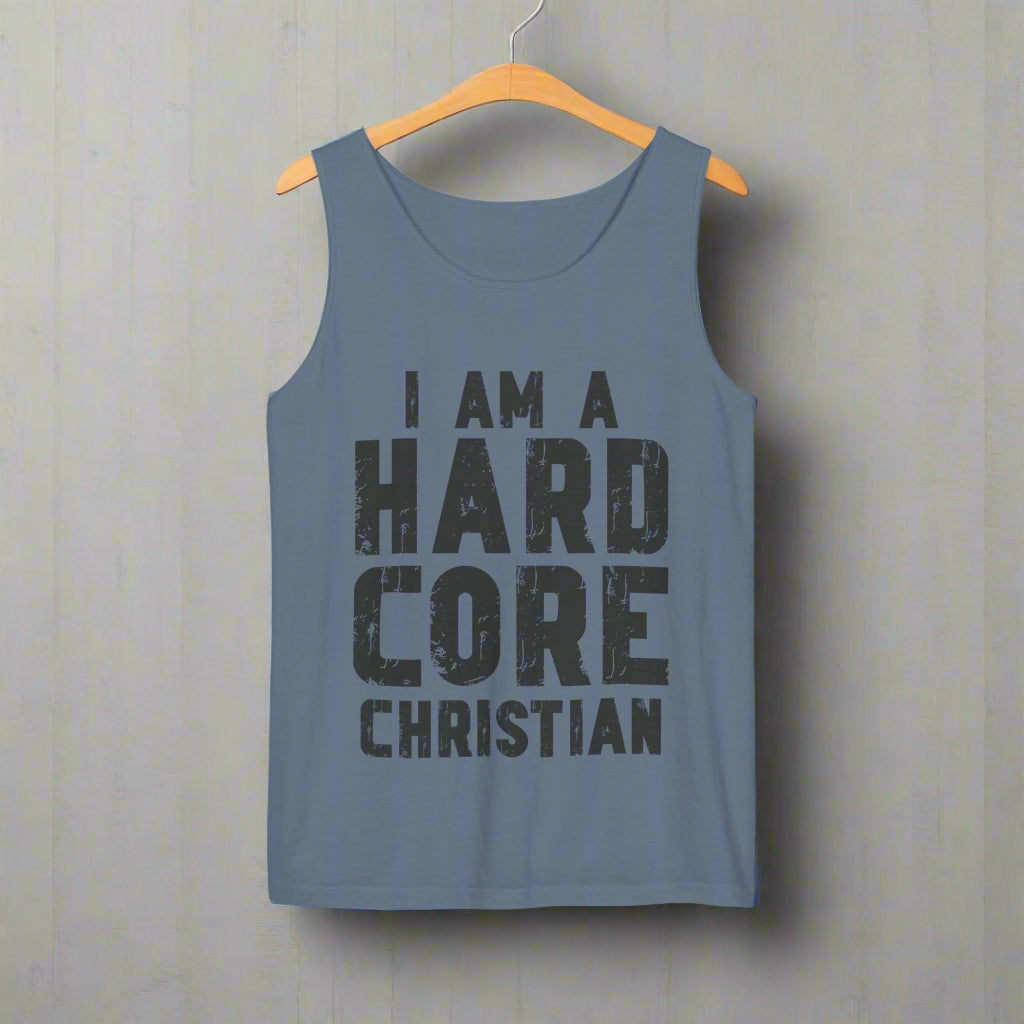Hardcore Christian Tank Top | Unisex Garment-Dyed Tee for Events, Summer, Gifts, Christian Gatherings, Faith Celebrations