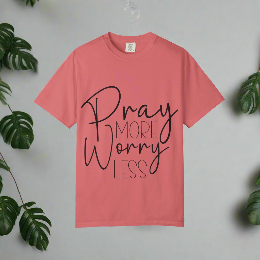 Pray More Worry Less T-Shirt, Spiritual Tee, Unisex Relaxed Fit, Inspirational Apparel, Perfect for Gifts and Faith Celebrations