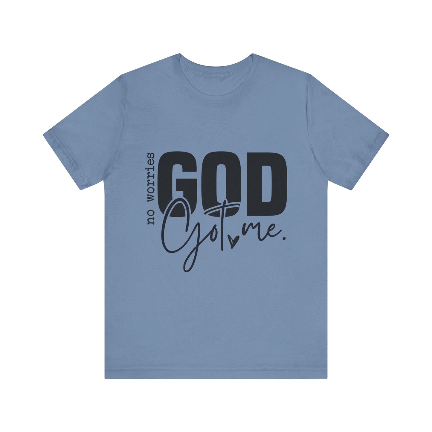 God Got Me Shirt, Christian Shirt, Faith Based Apparel, Unisex Jersey Tee, Religious Gift, Gift For Him, Gift For Her