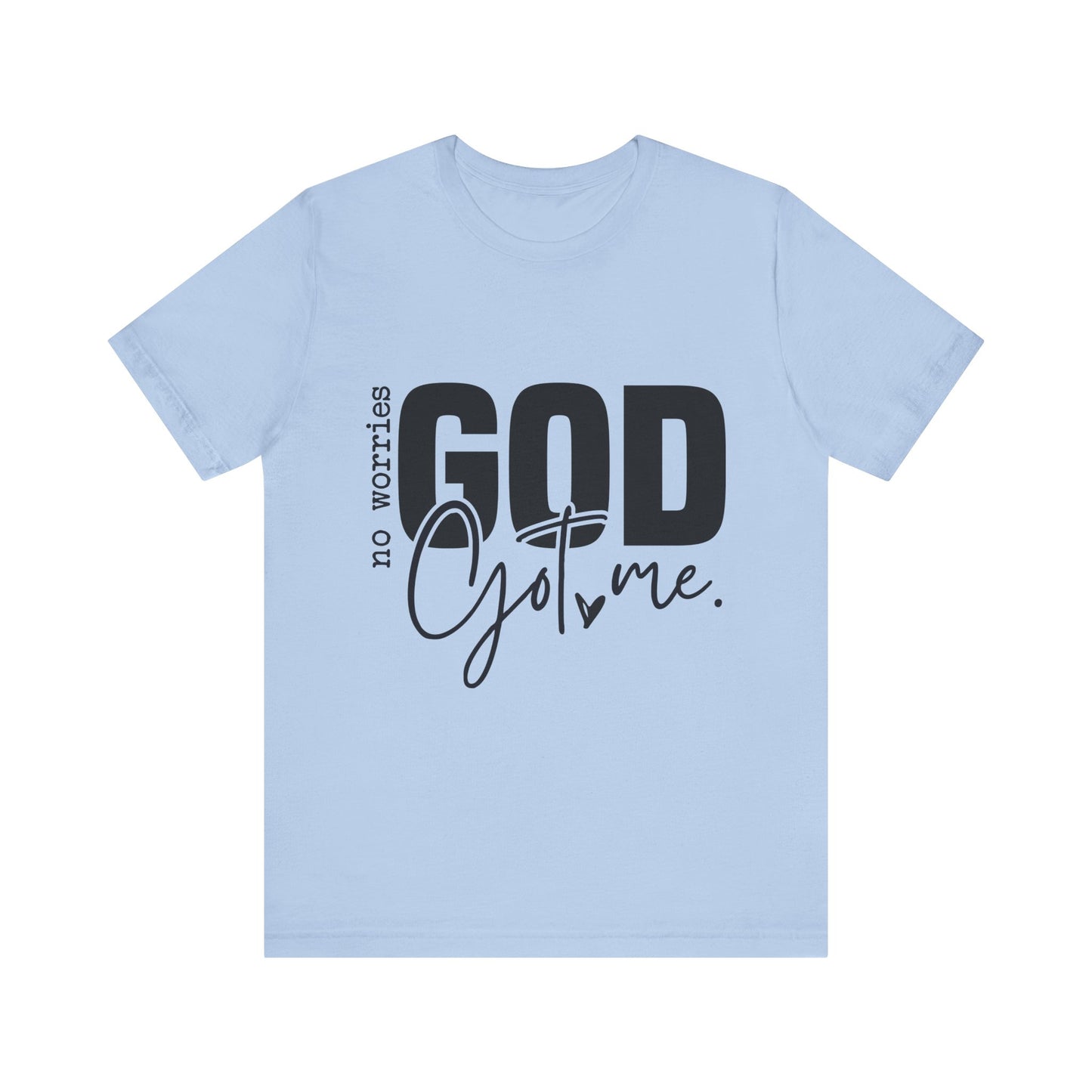 God Got Me Shirt, Christian Shirt, Faith Based Apparel, Unisex Jersey Tee, Religious Gift, Gift For Him, Gift For Her