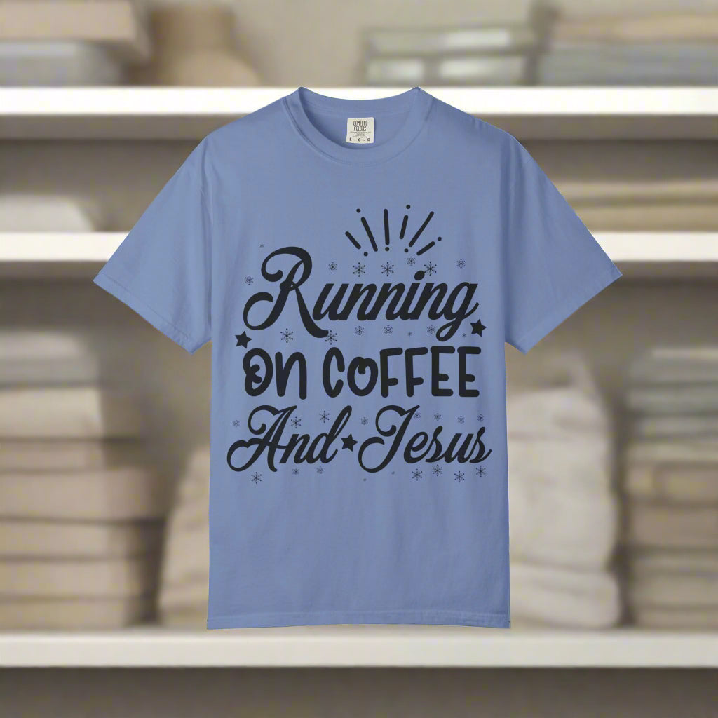 Coffee & Jesus T-Shirt, Unisex Garment-Dyed Tee, Faith-Based Apparel, Casual Wear, Gift for Coffee Lovers