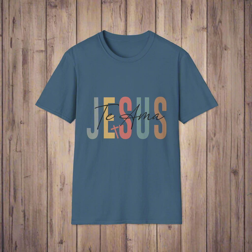 Jesus Te Ama Unisex T-Shirt