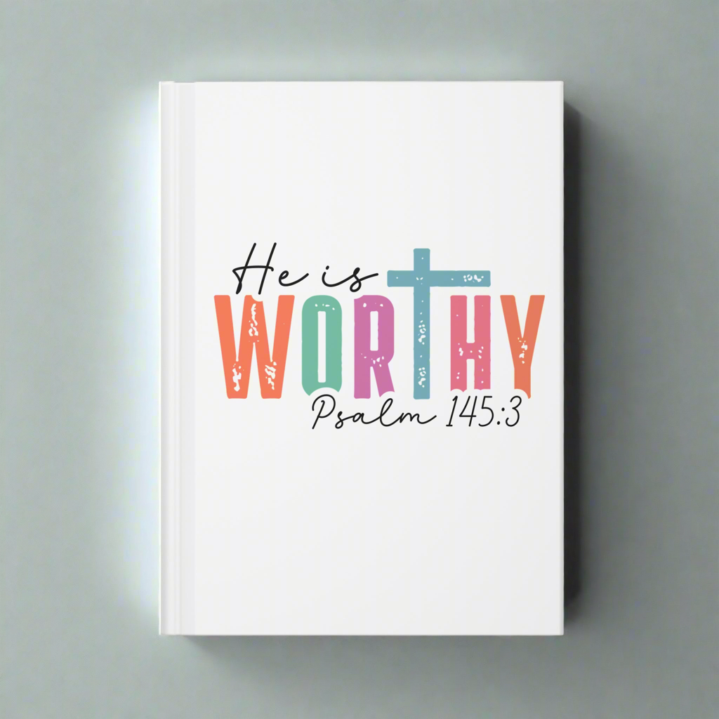 Faith-Inspired Hardcover Journal, He is WORTHY, Christian Journal, Scripture Notebook, Inspirational Writing, Gift for Believers