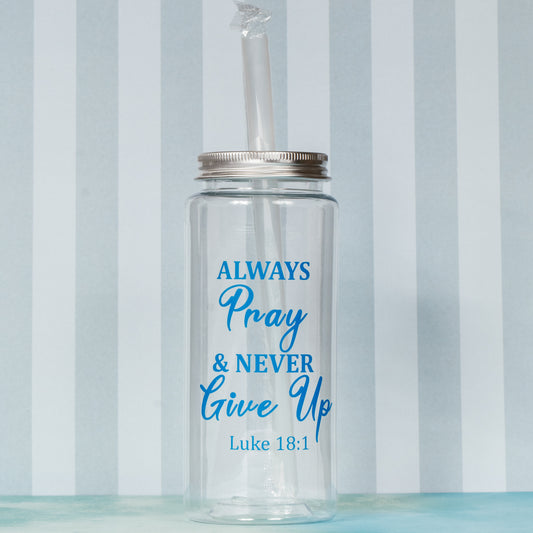 Always Pray & Never Live up Luke 18:1