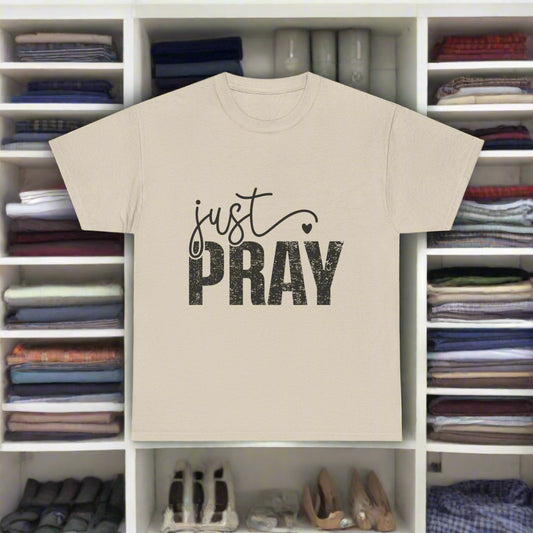 Just Pray Unisex Heavy Cotton Tee - Inspirational Faith Shirt, Christian T-shirt, Meaningful Gift, Prayer Tee, Casual Apparel