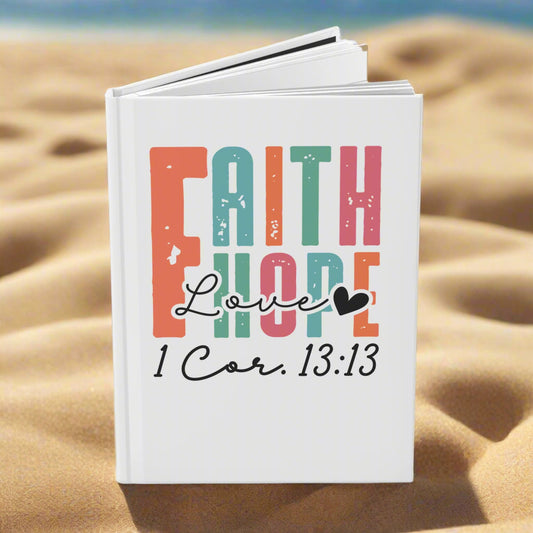Faith, Hope, Love Hardcover Journal - Inspirational Notebook for Writing, Gifts for Friends, Faith-Based Keepsake, Journal for [...]
