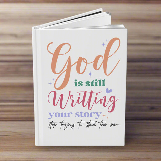 Inspirational Hardcover Journal, God is still Writing your story, Stop Trying to Steal the Pen, Writing Gift, Faith Journal, [...]