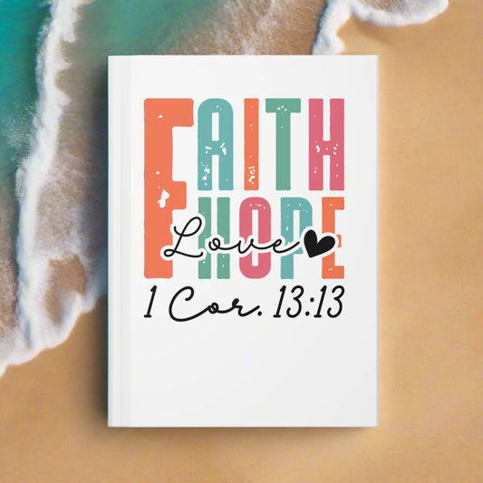 Faith, Hope, Love Hardcover Journal - Inspirational Notebook for Writing, Gifts for Friends, Faith-Based Keepsake, Journal for [...]