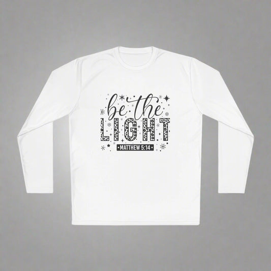 Inspirational Long Sleeve Tee - Be the Light, Motivational Shirt, Christian Apparel, Faith-based Gift, Casual Wear, Religious T-shirt