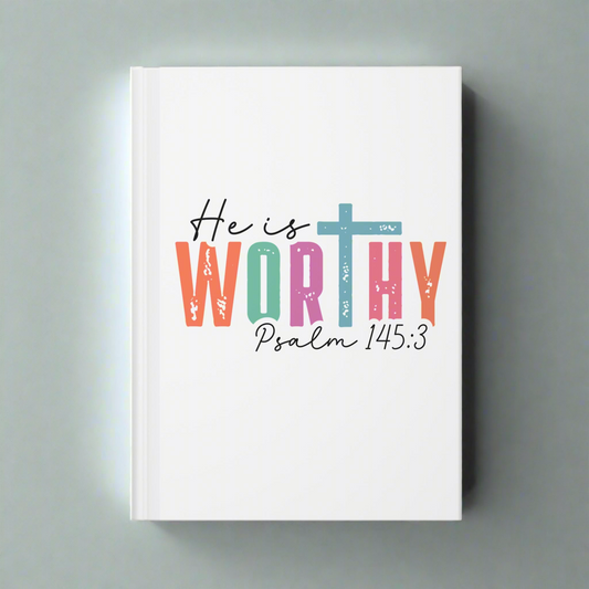 Faith-Inspired Hardcover Journal, He is WORTHY, Christian Journal, Scripture Notebook, Inspirational Writing, Gift for Believers